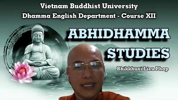 ABHIDHAMMA STUDIES - NI SƯ LIỄU PHÁP GIẢNG DẠY