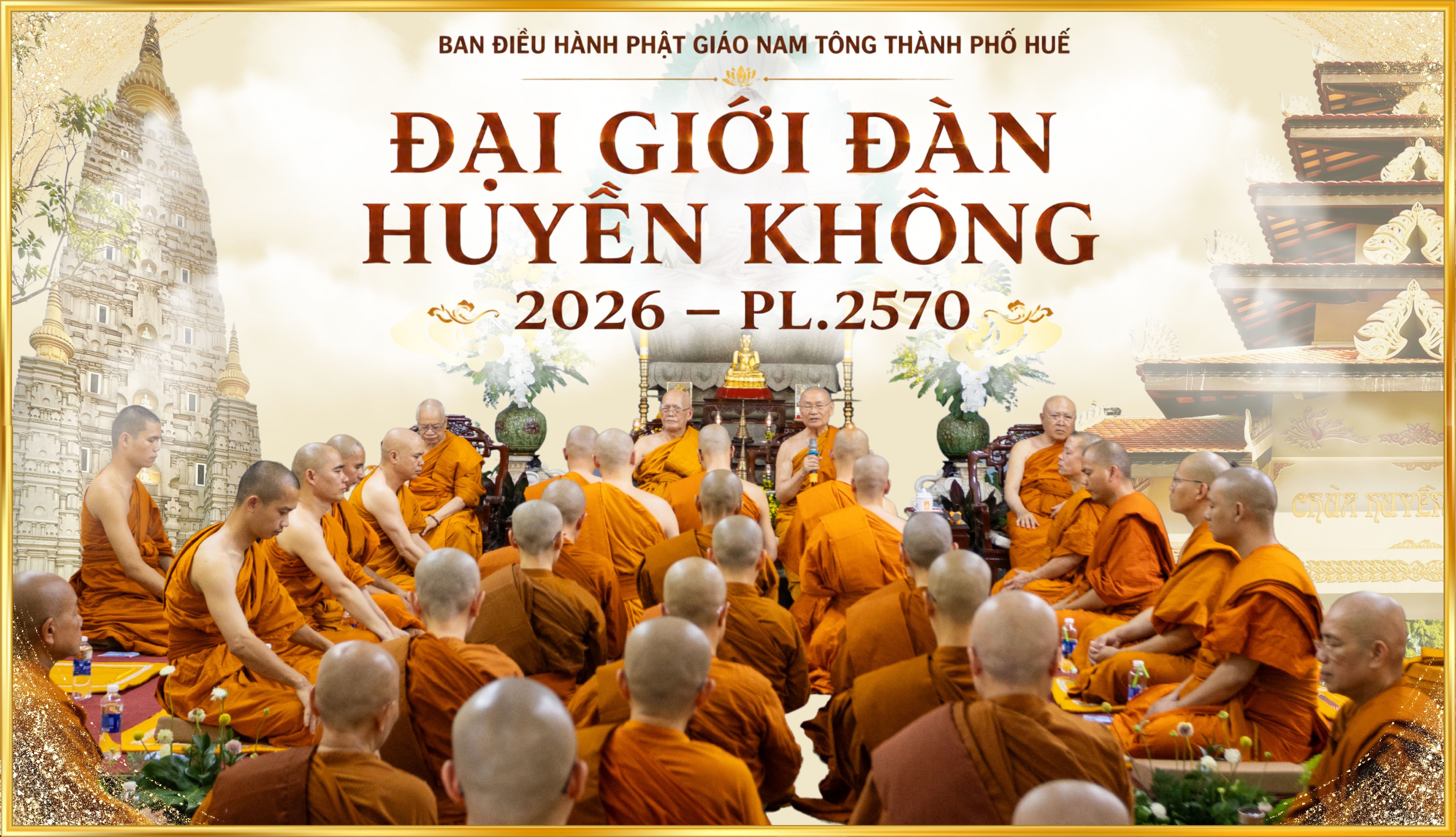 ĐẠI GIỚI ĐÀN HUYỀN KHÔNG 2026 – PL.2570