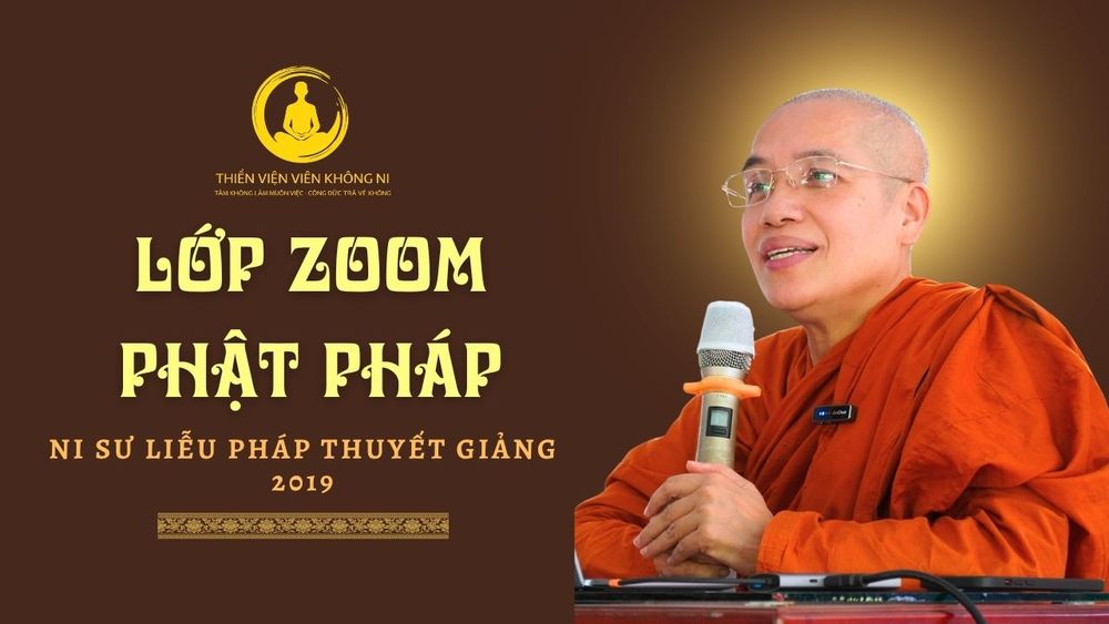 LỚP ZOOM PHẬT PHÁP 2019 | NI SƯ LIỄU PHÁP THUYẾT GIẢNG