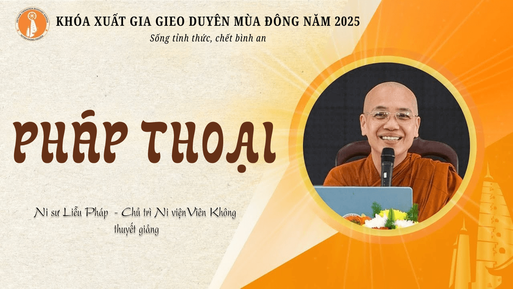 PHÁP THOẠI THUYẾT GIẢNG TẠI KHÓA XUẤT GIA GIEO DUYÊN MÙA ĐÔNG NĂM 2025