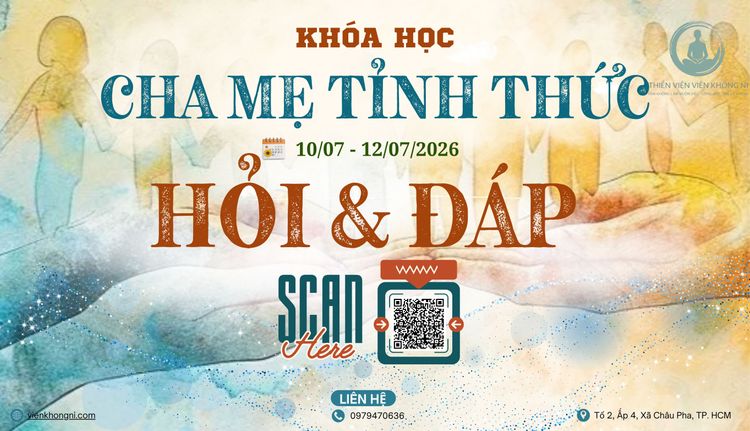 HỎI & ĐÁP | KHÓA HỌC CHA MẸ TỈNH THỨC